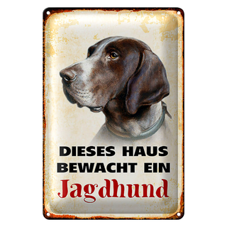 Blechschild Hund 20x30cm dieses Haus bewacht ein Jagdhund
