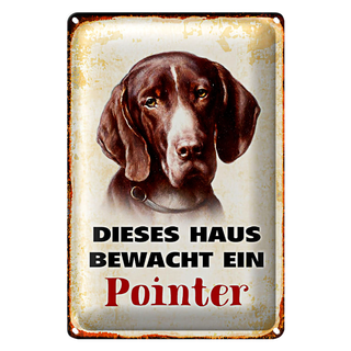 Blechschild Hund 20x30cm dieses Haus bewacht ein Pointer