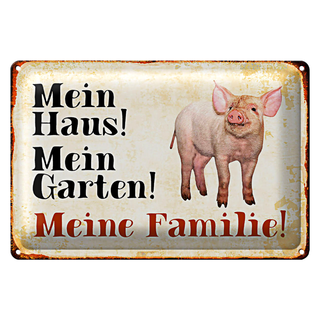Blechschild Schwein 30x20cm mein Haus Garten meine Familie