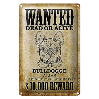 Blechschild Hund 20x30cm wanted dead Bulldogge Alias