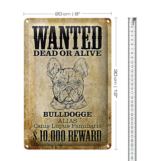 Blechschild Hund 20x30cm wanted dead Bulldogge Alias