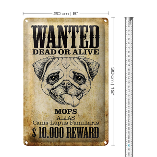 Blechschild Hund 20x30cm wanted dead Mops Alias