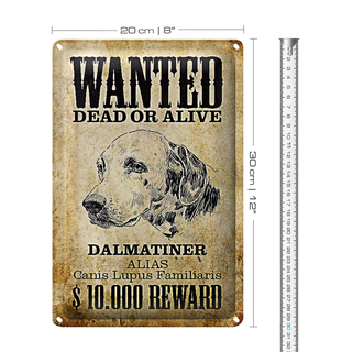 Blechschild Hund 20x30cm wanted dead Dalmatiner