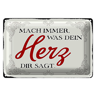 Blechschild Spruch 30x20cm mach immer was dein Herz sagt
