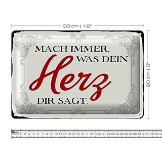 Blechschild Spruch 30x20cm mach immer was dein Herz sagt