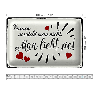 Blechschild Spruch 30x20cm Frauen versteht man nicht man