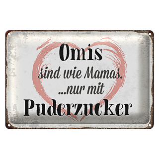 Blechschild Spruch 30x20cm Omis sind wie Mamas nur mit