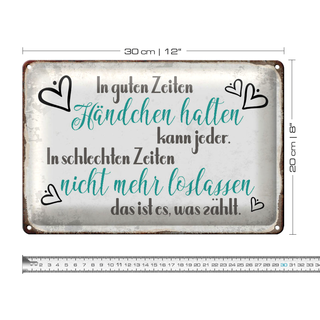 Blechschild Spruch 30x20cm in guten Zeiten Händchen halten