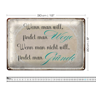 Blechschild Spruch 30x20cm wenn man will findet man Wege