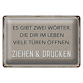 Blechschild Spruch 30x20cm gibt zwei Wörter Ziehen Drücken