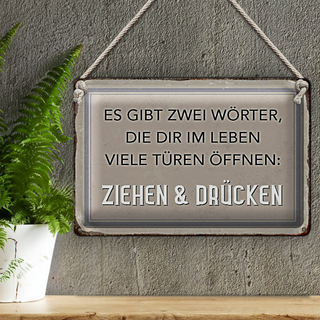 Blechschild Spruch 30x20cm gibt zwei Wörter Ziehen Drücken