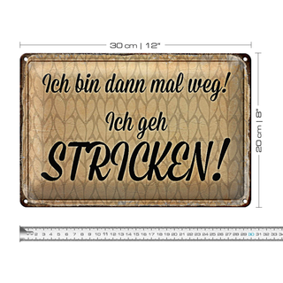 Blechschild Spruch ich geh stricken30x20cm
