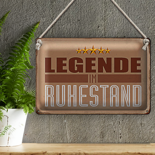 Blechschild Retro 30x20cm Legende im Ruhestand