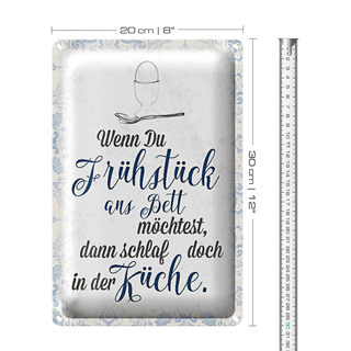 Blechschild Spruch 20x30cm wenn du Frühstück ans Bett