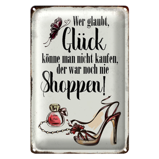 Blechschild Spruch 20x30cm Glück nicht kaufen shoppen