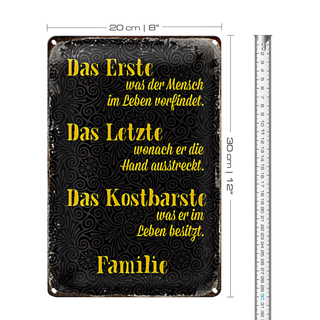 Blechschild Spruch 20x30cm Familie erste letzte kostbarste