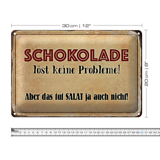 Blechschild Spruch 30x20cm Schokolade löst keine Probleme