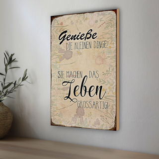 Holzschild Spruch 20x30cm genieße kleine Dinge Leben