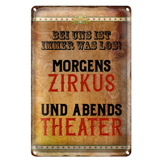 Blechschild Spruch 20x30cm bei uns ist immer was los Zirkus