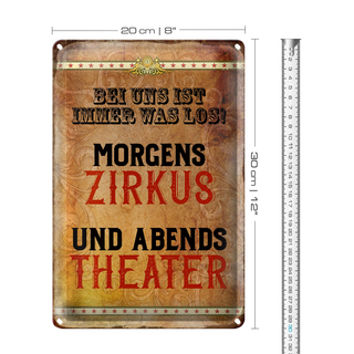 Blechschild Spruch 20x30cm bei uns ist immer was los Zirkus