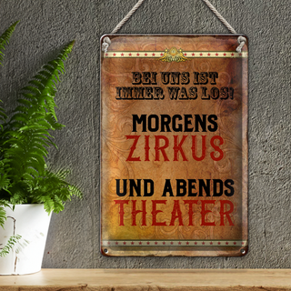 Blechschild Spruch 20x30cm bei uns ist immer was los Zirkus