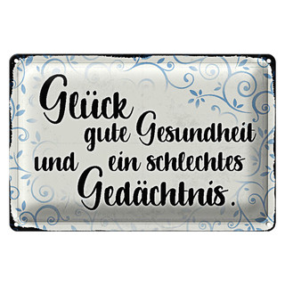 Blechschild Spruch 30x20cm Glück gute Gesundheit