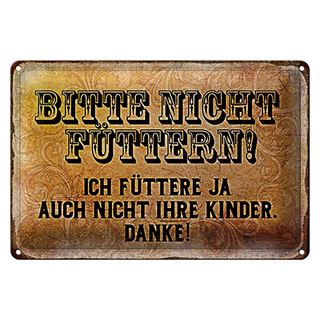 Blechschild Hinweis 30x20cm bitte nicht füttern Danke