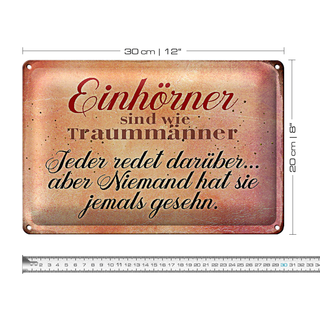 Blechschild Spruch 30x20cm Einhörner sind wie Traummänner