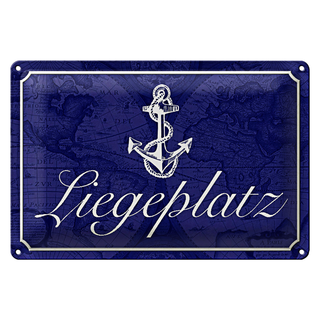 Blechschild Spruch 30x20cm Liegeplatz Anker Segel Boot