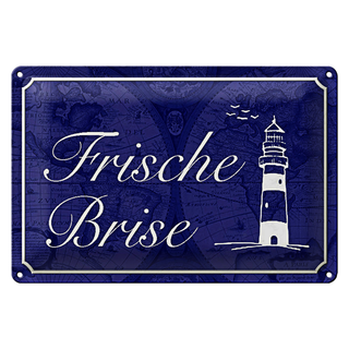 Blechschild Spruch 30x20cm Frische Brise Meer Leuchtturm