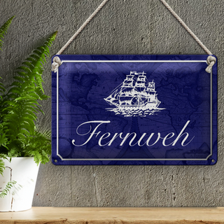 Blechschild Spruch 30x20cm Fernweh Schiff Meer