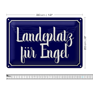 Blechschild Spruch 30x20cm Landeplatz für Engel