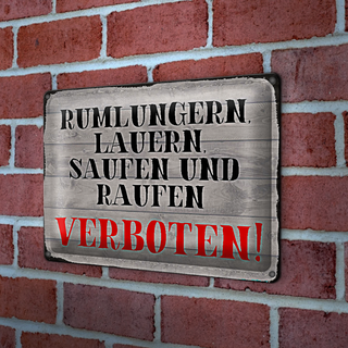 Blechschild Hinweis 30x20cm rumlungern saufen verboten