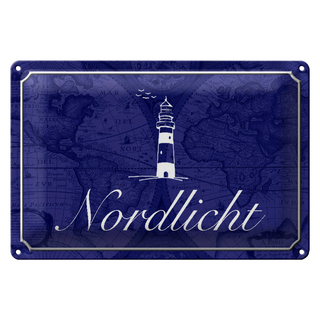 Blechschild Spruch 30x20cm Nordlicht Meer Leuchtturm