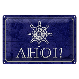 Blechschild Spruch 30x20cm Ahoi Schiff Boot Seemann