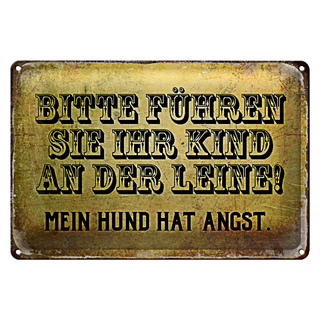 Blechschild Spruch 30x20cm bitte führen Sie Kind an der Leine
