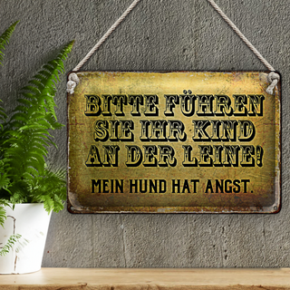 Blechschild Spruch 30x20cm bitte führen Sie Kind an der Leine