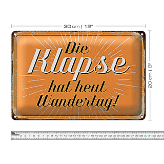 Blechschild Spruch 30x20cm die Klapse hat heut Wandertag