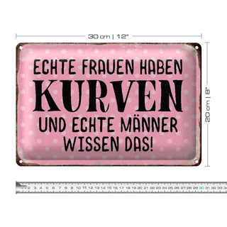 Blechschild Spruch 30x20cm echte Frauen haben Kurven Männer