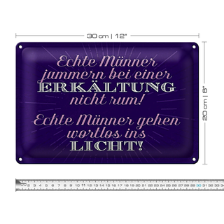Blechschild Spruch 30x20cm echte Männer jammern nicht
