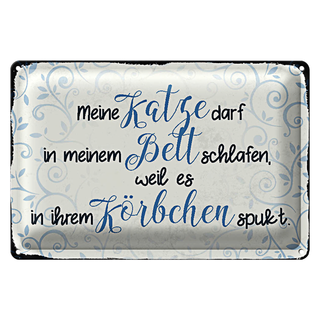 Blechschild Spruch 30x20cm meine Katze darf in meinem Bett