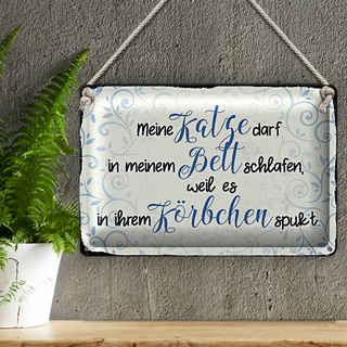Blechschild Spruch 30x20cm meine Katze darf in meinem Bett