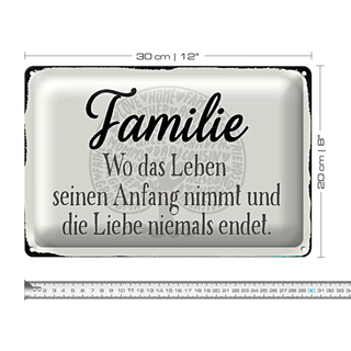 Blechschild Spruch 30x20cm Familie wo Leben Anfang nimmt