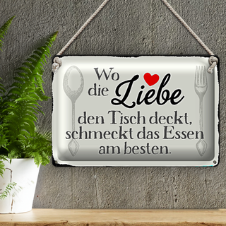 Blechschild Spruch 30x20cm wo Liebe den Tisch deckt Essen