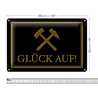 Blechschild Spruch 30x20cm Glück auf Hammer Bergbau