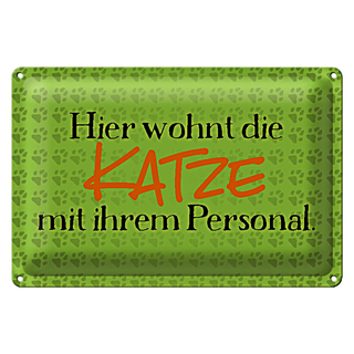 Blechschild Spruch 30x20cm hier wohnt Katze mit Personal
