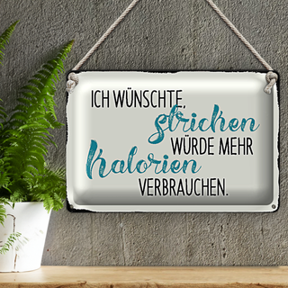 Blechschild Spruch 30x20cm ich wünsche Stricken würde