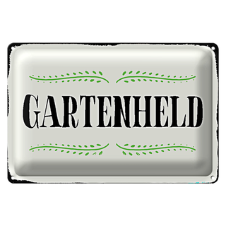 Blechschild Spruch 30x20cm Gartenheld Wand