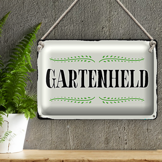Blechschild Spruch 30x20cm Gartenheld Wand