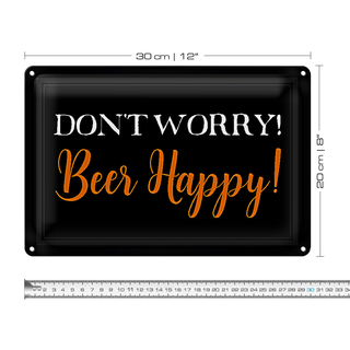 Blechschild Spruch 30x20cm Don&#039;t worry Beer happy Bier